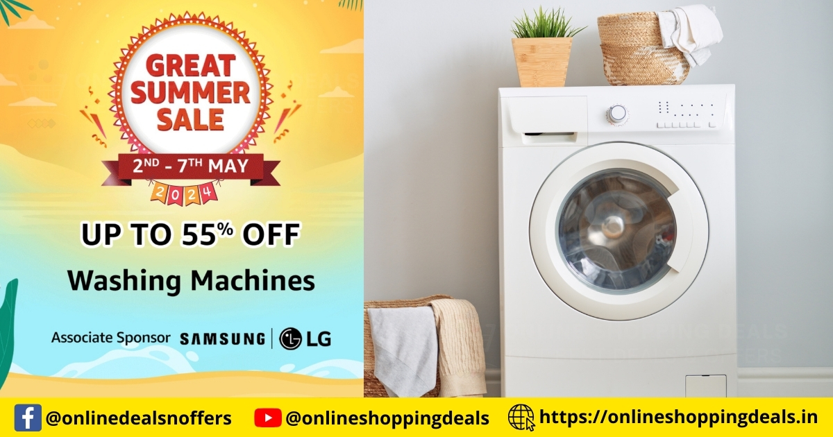 Amazon Great Summer Sale 2024 Top deals on Washing Machines